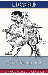 Tik-Tok of Oz (Esprios Classics)