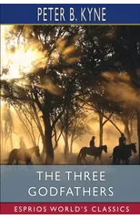 The Three Godfathers (Esprios Classics)