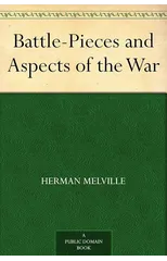 Battle-Pieces and Aspects of the War (Esprios Classics)