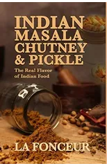 Indian Masala Chutney and Pickle (Black and White Edition)