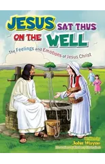 Jesus Sat Thus on The Well