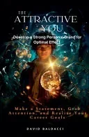 The Attractive you : Develop a strong personal Brand for Optimal Effect
