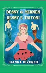 Dessy & Mermen, Dessy E Tritoni