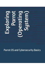 Exploring Parrot (Operating System)