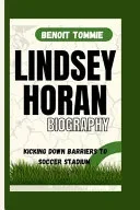Lindsey Horan Biography