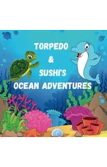 Torpedo & Sushi's Ocean Adventures