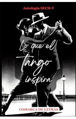 Lo que el tango inspira