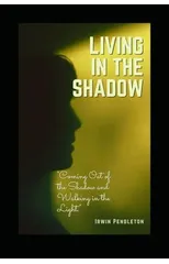 Living In the Shadow