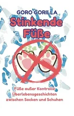 Stinkende Fuße