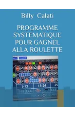 Programme Systematique Pour Gagnel Alla Roulette