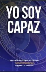 YO SOY CAPAZ Como ser Positivo