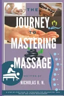 The Journey to Mastering Massage