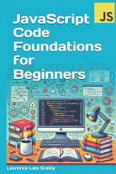 JavaScript Code Foundations for Beginners