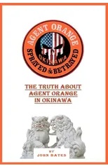 Agent Orange - Sprayed and Betrayed