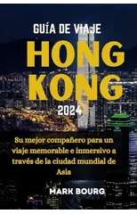 Guia de Viaje Hong Kong 2024