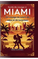 Guide de voyage a Miami