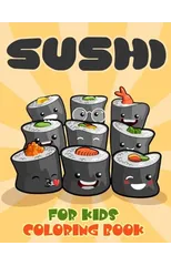 Sushi Coloring Book For Kids