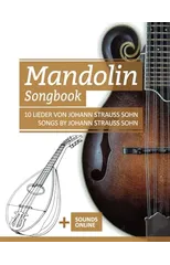 Mandolin Songbook - 10 Lieder von Johann Strauss Sohn / Songs by Johann Strauss Sohn