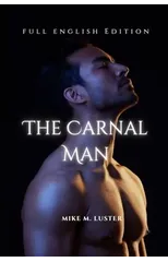 The Carnal Man (Full English Edition)