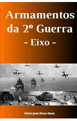 Armamentos da Segunda Guerra - Eixo