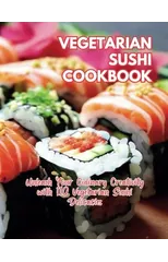 Vegetarian Sushi Cookbook