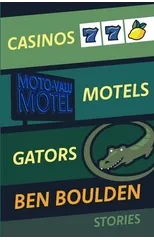 Casinos, Motels, Gators