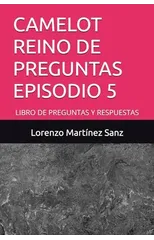 Camelot Reino de Preguntas Episodio 5
