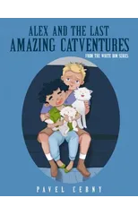 Alex and The Last Amazing Catventures