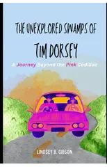 The Unexplored Swamps of Tim Dorsey