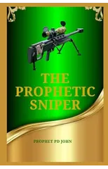 The Prophetic Sniper