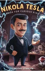 Nikola Tesla Book for Curious Kids