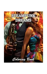 Steampunk Dreams Coloring Book
