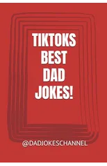 Tiktoks Best Dad Jokes!