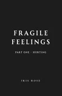 Fragile Feelings