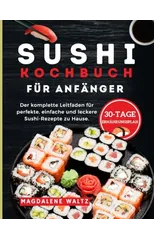 Sushi-Kochbuch fur Anfanger 2024