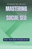 Mastering Social SEO