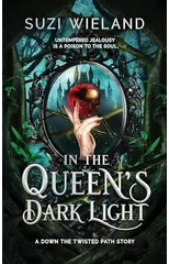 In the Queen's Dark Light