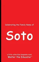 Celebrating the Family Name of Soto