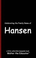 Celebrating the Family Name of Hansen