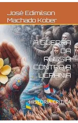 A Guerra Da Russia Contra a Ucrania
