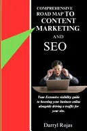 Comprehensive Road Map to Content Marketing and SEO