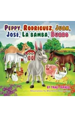Peppy, Rodriguez, Juan, Jose, La Bamba, Burro