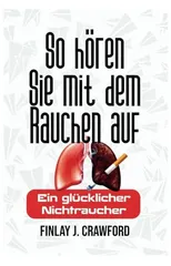 So horen Sie mit dem Rauchen auf