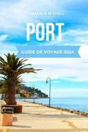 Port Guide de Voyage 2024