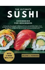 The Ultimate Sushi Cookbook for Beginners