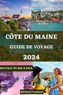 Guide de Voyage Sur La Cote Du Maine
