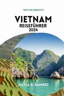 Vietnam-Reisefuhrer 2024