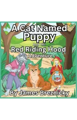 A Cat Named Puppy and the Red Riding Hood Adventure
