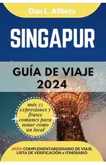 SINGAPUR Guia de viaje 2024
