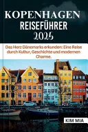 Kopenhagen Reisefuhrer 2025